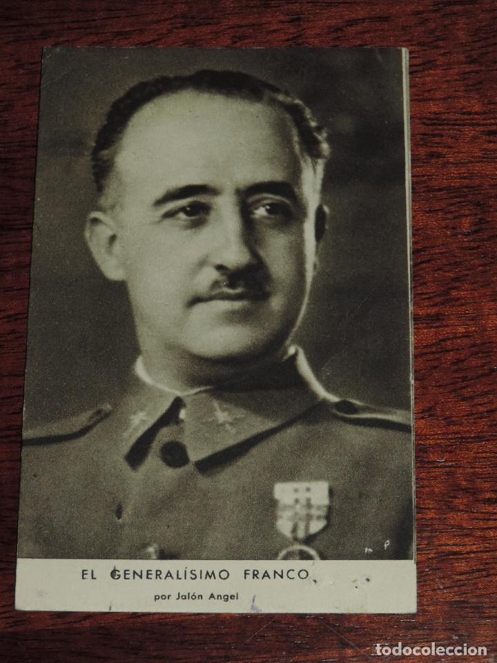Militaria: POSTAL DEL GENERAL&Iacute;SIMO FRANCO POR JALON ANGEL, ESCRITA POR FLECHA Y DIRIGIDA A FRANCO, CIRCULADA. C