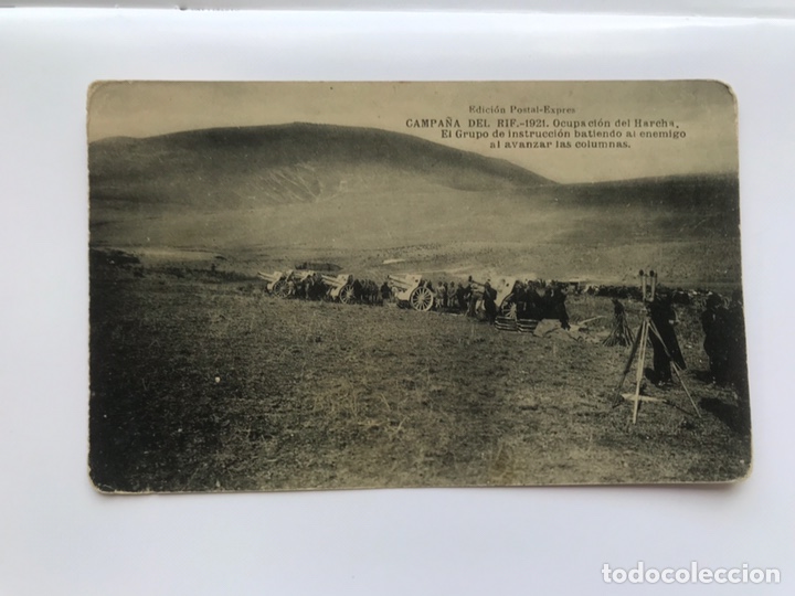 Militaria: CAMPA&Ntilde;A DEL RIF. 1921, Postal Ocupaci&oacute;n del Harcha. El grupo de Instrucci&oacute;n batiendo al enemigo..,