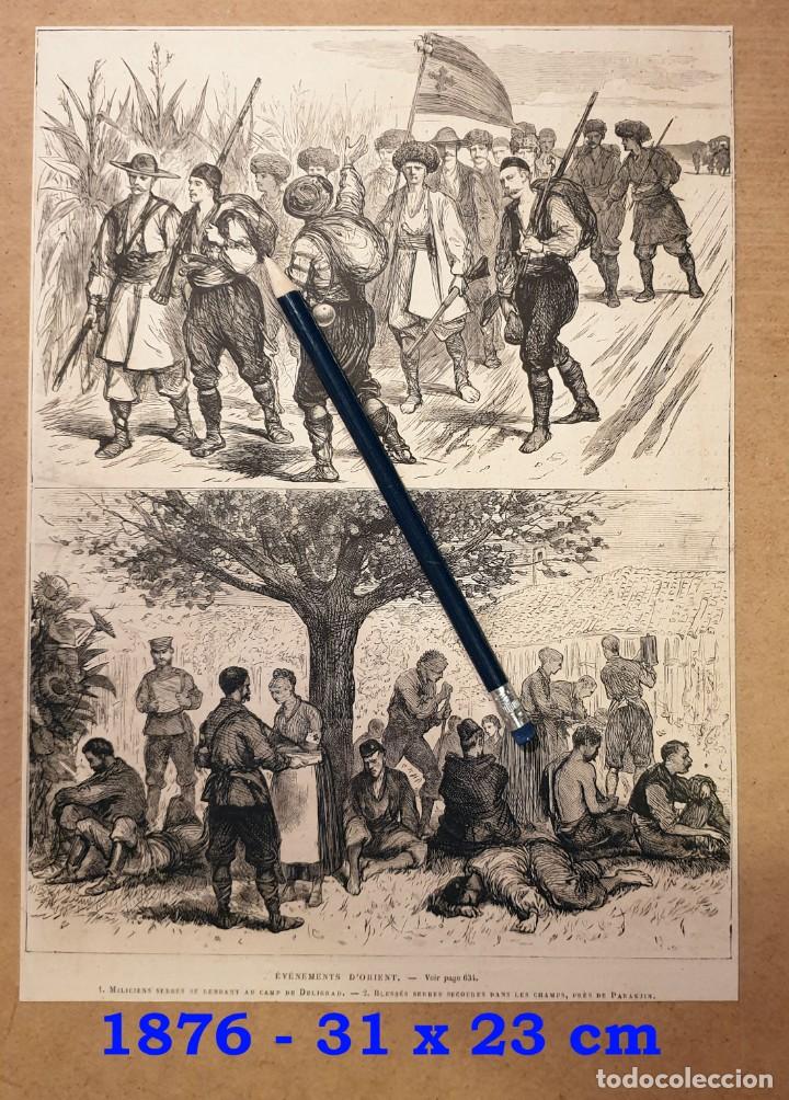 Militaria: HUECOGRABADO - MILICIANOS SERBIOS QUE SE DIRIG&Iacute;AN AL CAMPAMENTO DE DELIGRAD - 31 X 23 CM - 1876