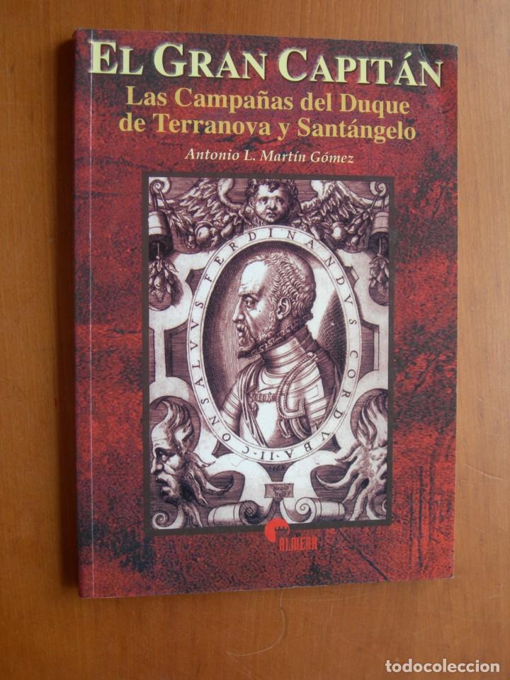 Militaria: EL GRAN CAPIT&Aacute;N / ANTONIO L. MART&Iacute;N G&Oacute;MEZ MILITAR