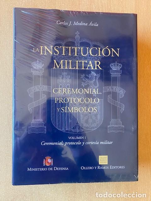 Military Antiques: LA INSTITUCION MILITAR, CEREMONIA, PROTOCOLO Y SIMBOLOS, tres vol&uacute;menes