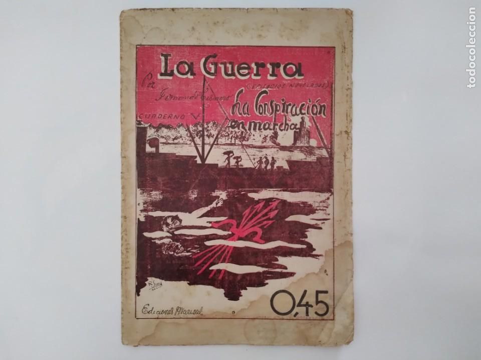 Militaria: LA GUERRA CUADERNO V LA CONSPIRACION EN MARCHA POR FERNANDO CISNEROS EDICIONES MARISAL RV
