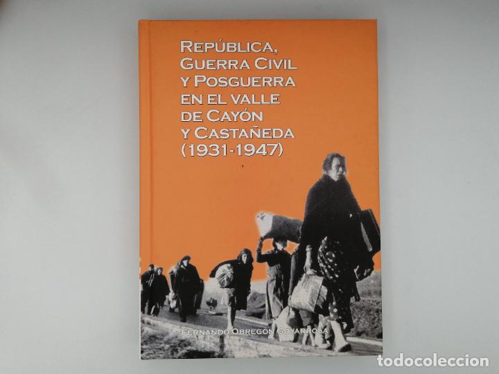 Militaria: REP&Uacute;BLICA, GUERRA CIVIL Y POSGUERRA EN EL VALLE DE CAY&Oacute;N Y CASTA&Ntilde;EDA.