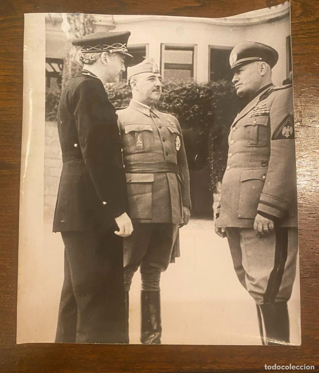 Militaria: FOTOGRAFIA DEL GENERALISIMO FRANCO Y MUSSOLINI, DUCE DE ITALIA Y SU MINISTRO DE ASUNTOS (SERRANO SU&Ntilde;