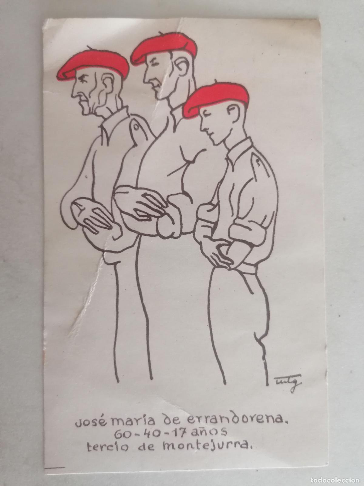 Militaria: POSTAL CARLISTA, TERCIO DE MONTEJURRA, JOSE MARIA DE ERRANDORENA, A&Ntilde;OS 40, MEDIDAS 9 X 14,5 CM