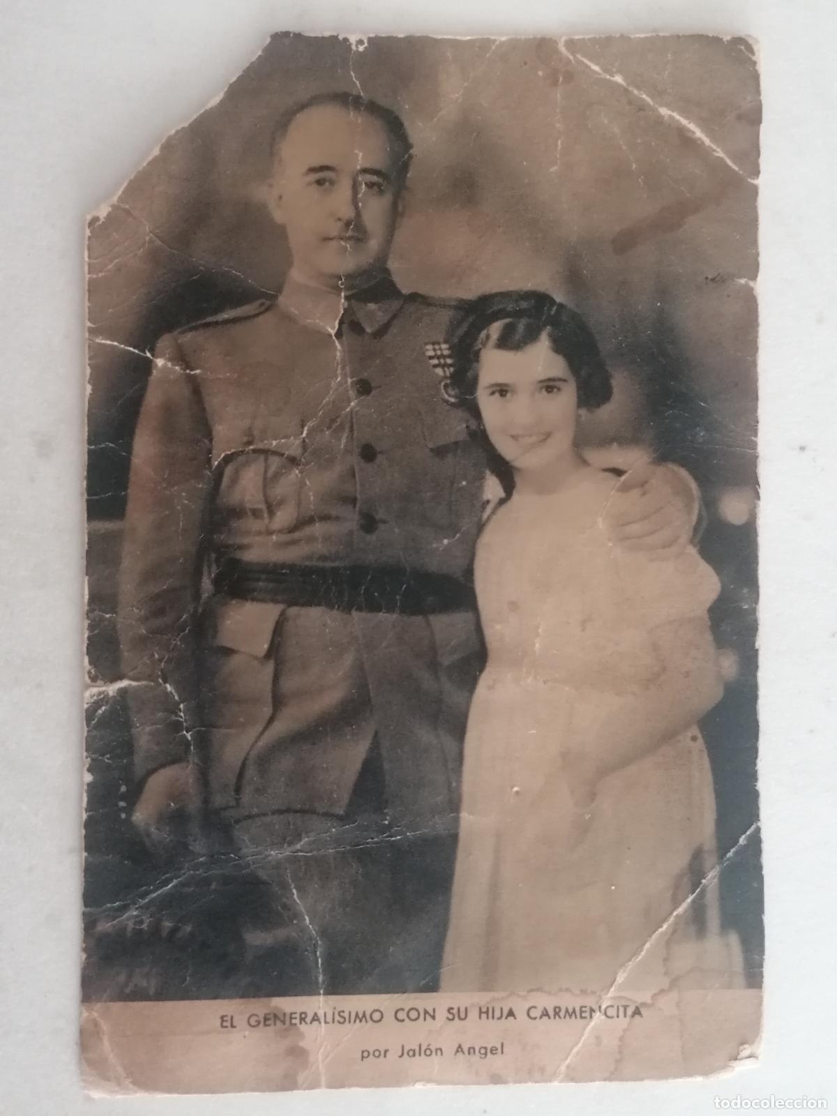 Militaria: POSTAL, EL GENERALISIMO CON SU HIJA CARMENCITA POR JALON ANGEL, MEDIDAS 9 X 14 CM