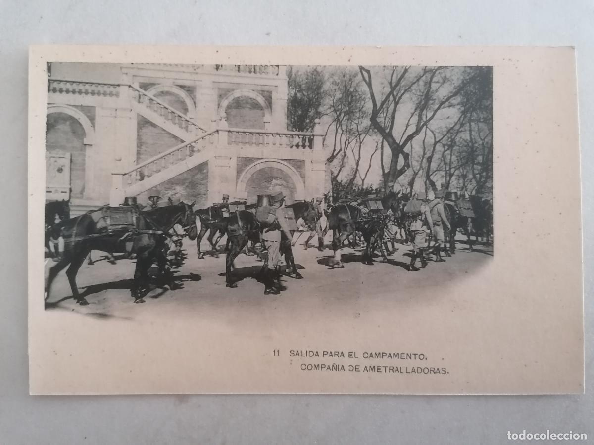 Militaria: POSTAL N&ordm; 11, SALIDA PARA EL CAMPAMENTO, COMPA&Ntilde;IA DE AMETRALLADORAS, FOTOTIPIA HAUSER Y MENET