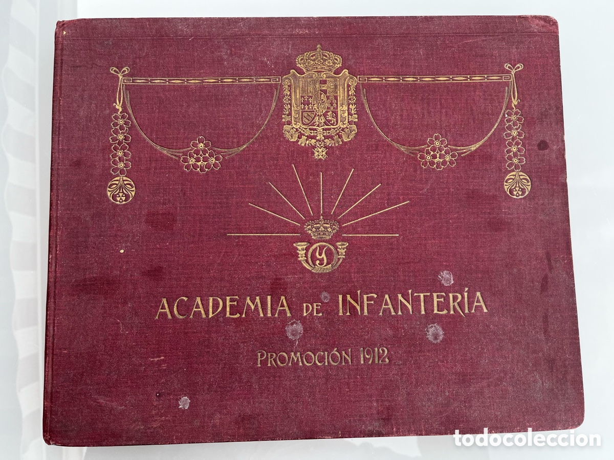 Militaria: Antiguo &aacute;lbum Academia Infanter&iacute;a. 1912.