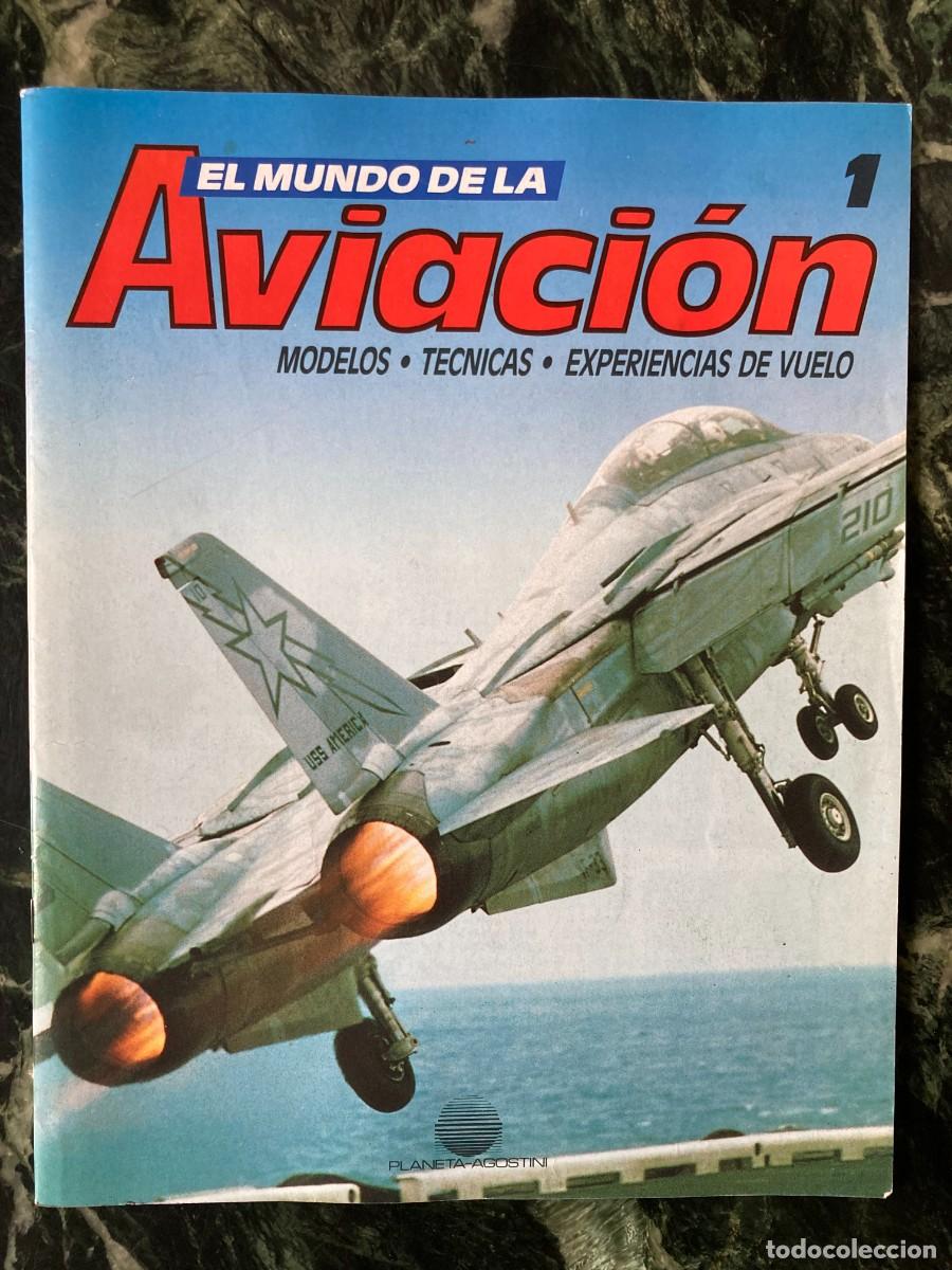 Militaria: FASCICULOS 1 Y 2 EL MUNDO DE LA AVIACI&Oacute;N MODELOS &bull; TECNICAS &bull; EXPERIENCIAS DE VUELO