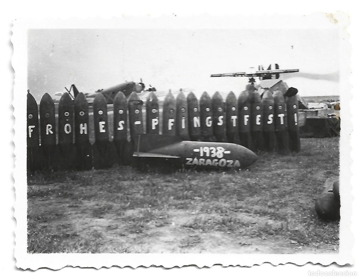 Militaria: 1938 Fotograf&iacute;a guerra civil bombas base a&eacute;rea Legi&oacute;n C&oacute;ndor Zaragoza - Feliz pentecost&eacute;s LEER
