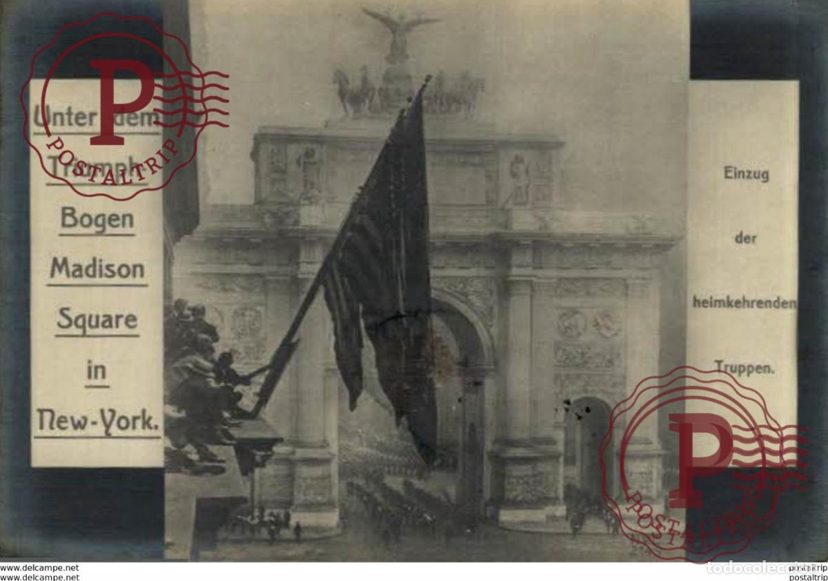 Militaria: UNTER DEM TRIUMPHBOGEN MADISON SQUARE IN NEW YORK 17.5*12cm 191415 WWI WWICOLLECTION