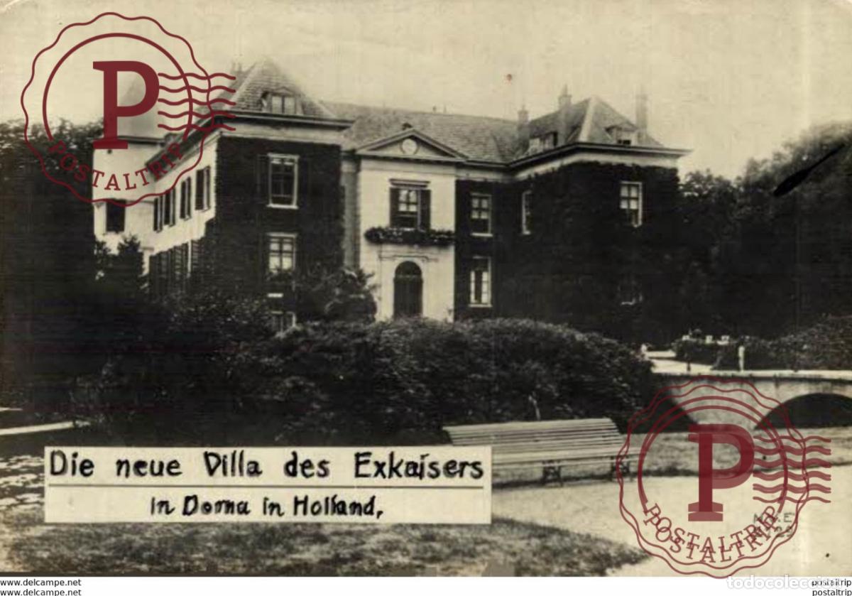 Militaria: DIE NEUE VILLA DES EX KAISERS IN DOMA IN HOLLAND 17.5*12cm 191415 WWI WWICOLLECTION