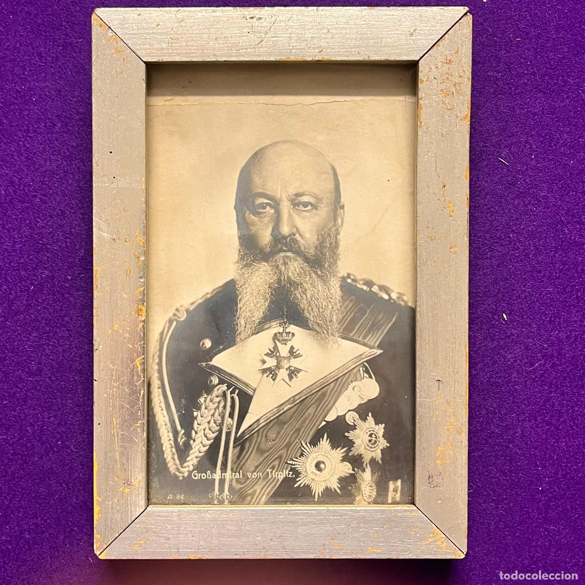 Militaria: FOTOGRAFIA ENMARCADA DEL GRAN ALMIRANTE ALEMAN ALFRED VON TIRPITZ (1849-1930).