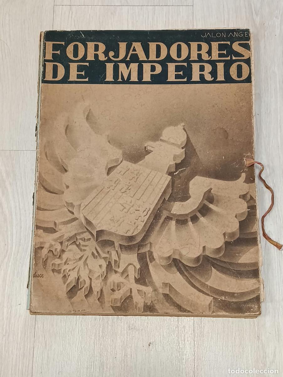 Militaria: Forjadores de Imperio. Fotos de Jalon &Aacute;ngel.