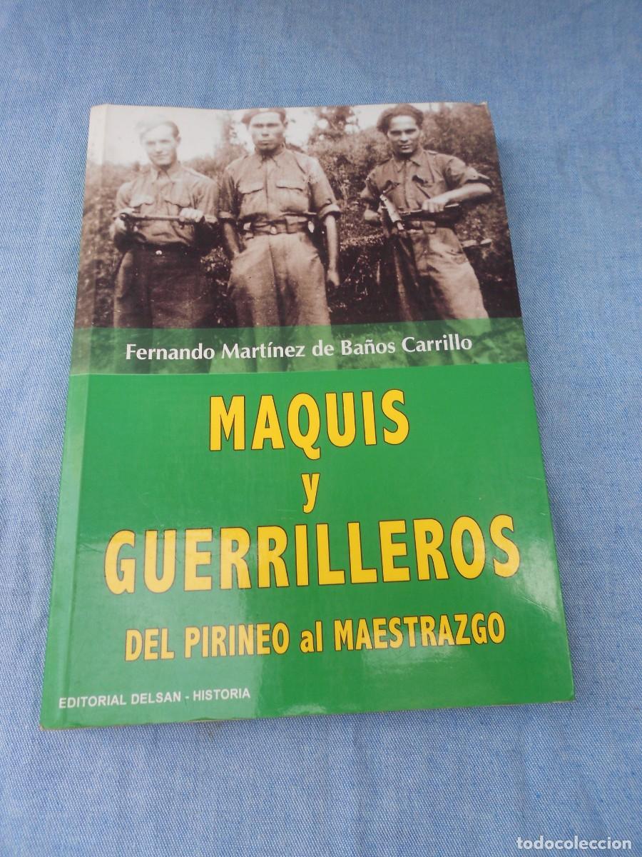 Military Antiques: MAQUIS Y GUERRILLEROS. DEL PIRINEO AL MAESTRAZGO
