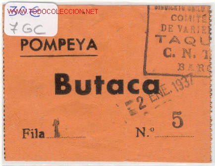 Militaria: (GUERRA CIVIL)ENTRADA TEATRO POMPEYA CNT-AIT