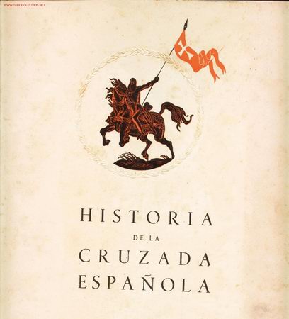 Militaria: Historia de la Cruzada Espa&ntilde;ola.Tomo XXIII