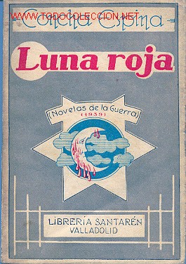 Militaria: 1939. LUNA ROJA. NOVELAS DE LA GUERRA.