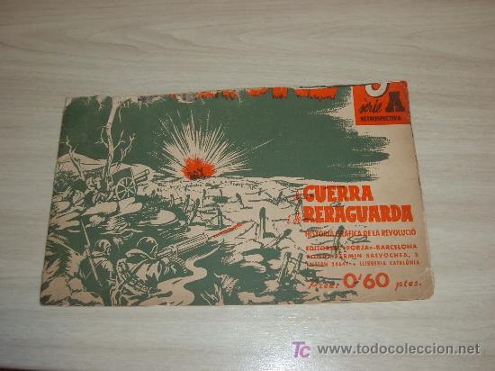 Militaria: DE GUERRA I DE RERAGUARDA HISTORIA GRAFICA DE LA REVOLUCIO