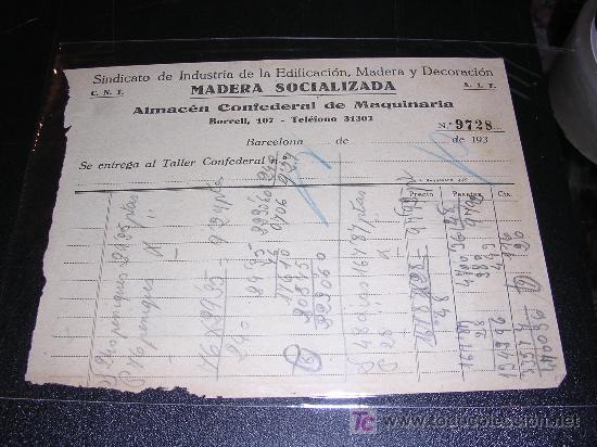 Militaria: MADERA SOCIALIZADA, C.N.T. - A.I.T., SINDICATO DE INDUSTRIA DE LA EDIFICACION, MADERA Y DECORACION