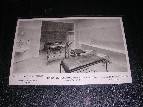Militaria: INSTITUTO ANTITUBERCULOS I DISPENSARIS BLANCS DE LA CAIXA DE PENSIONS PER A LA SEVA VELLESA I