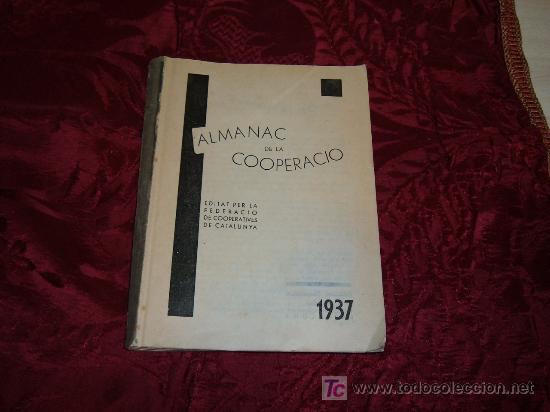 Military Antiques: ALMANAC DE LA COOPERACIO,EDITAT PER LA FEDERACIO DE COOPERATIVES DE CATALUNYA 1937