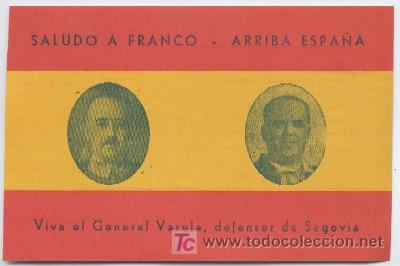 Militaria: Octavilla. Saludo a Franco. Arriba Espa&ntilde;a. Viva el General Varela, defensor de Segovia. Guerra Civil