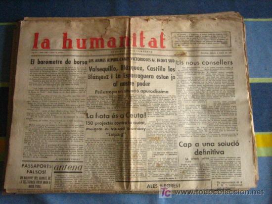 Militaria: Diario Republicano 'La Humanitat' Fundado por Lluis Companys, 4 de abril de 1937, noticias sobre..