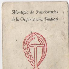 Militaria: MONTEPIO DE FUNCIONARIOS DE LA ORGANIZACION SINDICAL 1949. Lote 9440990
