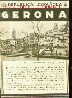 Militaria: GERONA (Barcelona, 1932) Folleto turistico con la leyenda REPUBLICA ESPA&Ntilde;OLA