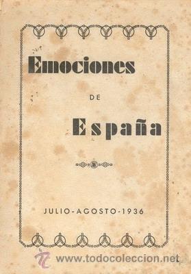 Militaria: EMOCIONES DE ESPA&Ntilde;A JULIO-AGOSTO DE 1936