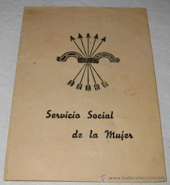 Military Antiques: ANTIGUO Y RARO CARNET DEL SERVICIO SOCIAL DE LA MUJER  DE LA FET Y LA JONS - A&Ntilde;O 1944 - CON SELLO TR