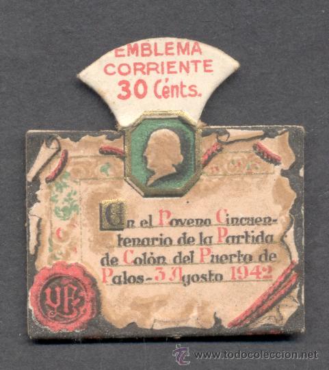 Military Antiques: NOVENO CINCUENTENARIO DE LA PARTIDA DE COLON DEL PUERTO DE PALOS 1942