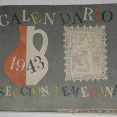 Militaria: ANTIGUO LIBRO CALENDARIO DE 1943 DE LA SECCIÓN FEMENINA (FET DE LAS JONS.) - FALANGE FRANCO Y PRIMO . Lote 27329291