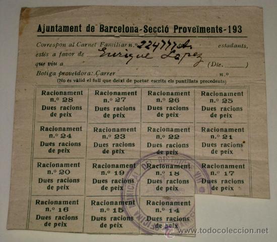 Military Antiques: ANTIGUOS CUPONES DE RACIONAMIENTO - GURRA CIVIL . AJUNTAMENT DE BARCELONA . SECCIO PROVEIMENTS - 193