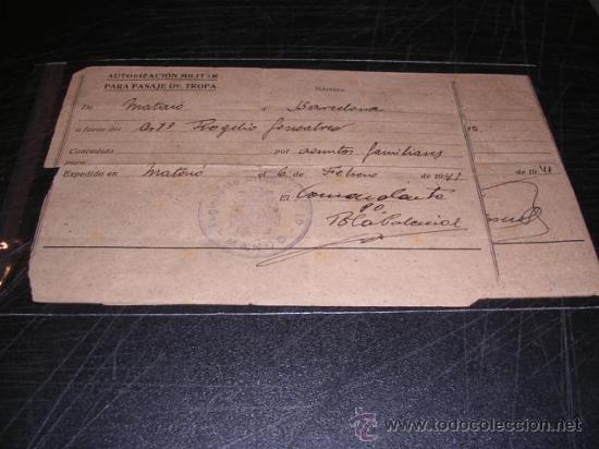 Military Antiques: 2 DOCUMENTOS,AUTORIZACION MILITAR PARA PASAJEROS DE TROPA 1941-16X11 CM.MATARO-BARCELONA