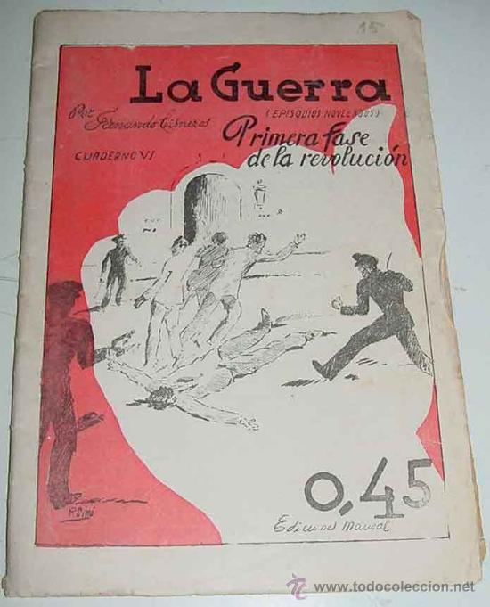 Military Antiques: CUADERNO LA GUERRA - EL MOVIMIENTO LIBERTADOR DE ESPA&Ntilde;A EN EPISODIOS NOVELADOS Fasc&iacute;culo VI - 1938,