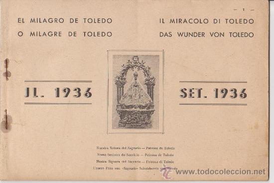 Militaria: Julio 1936-Septiembre 1936-el milagro de Toledo