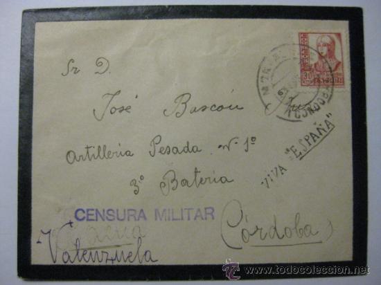 Militaria: SOBRE GUERRA CIVIL DESTINO VALENZUELA -ARTILLERIA PESADA 1-CON CENSURA MILITAR
