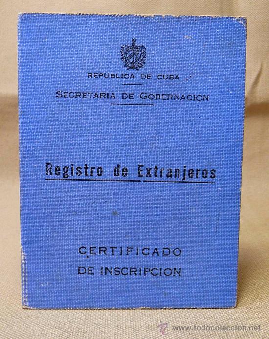 Militaria: CERTIFICADO, REGISTRO DE EXTRANJEROS, REPUBLICA DE CUBA, 1937