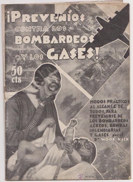 Militaria: Prevenios contra los bombardeos y los gases Dr Woor Hack Barcelona 1936