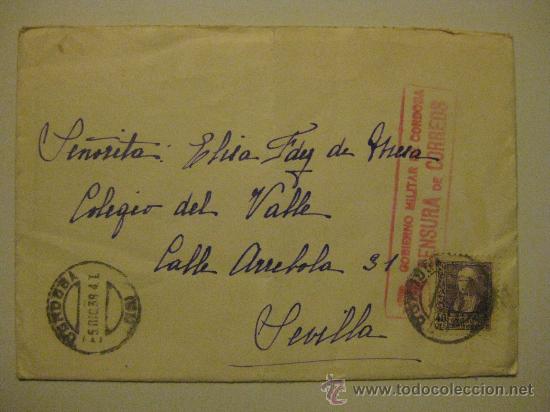 Militaria: SOBRE GUERRA CIVIL - ESTAMPILLADO: GOBIERNO MILITAR DE CORDOBA - CENSURA DE CORREOS