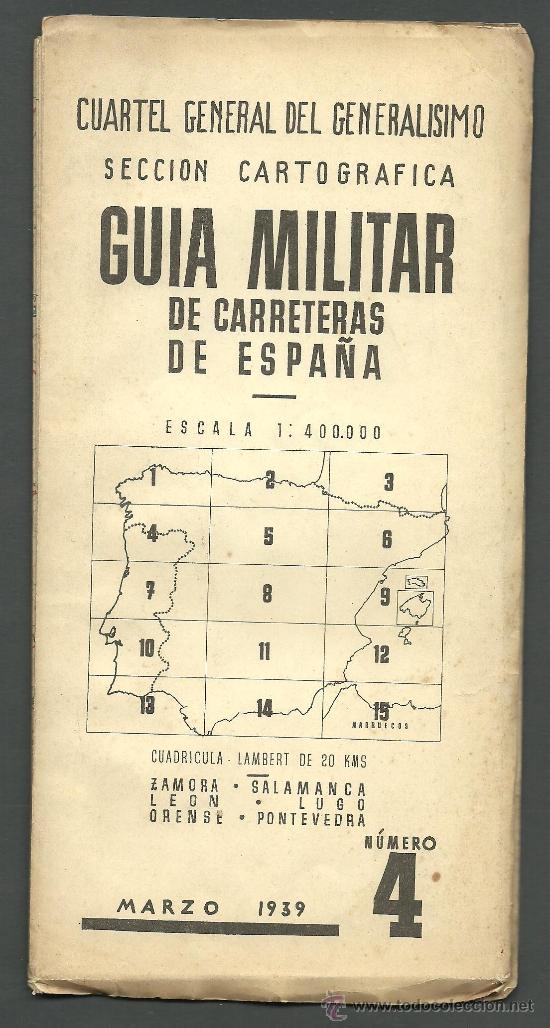 Militaria: Cuartel General del General&iacute;simo -Guia Militar de Carreteras - N&ordm; 4 - Marzo 1939 - 12.5x25 cm