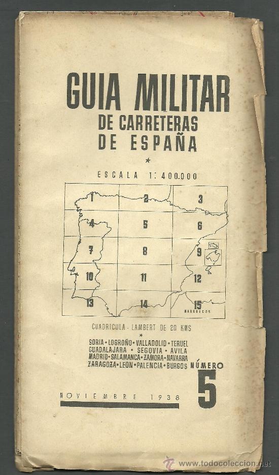 Militaria: Cuartel General del General&iacute;simo -Guia Militar de Carreteras - N&ordm; 5 - NOVIEMBRE 1938 - 12.5x25 cm