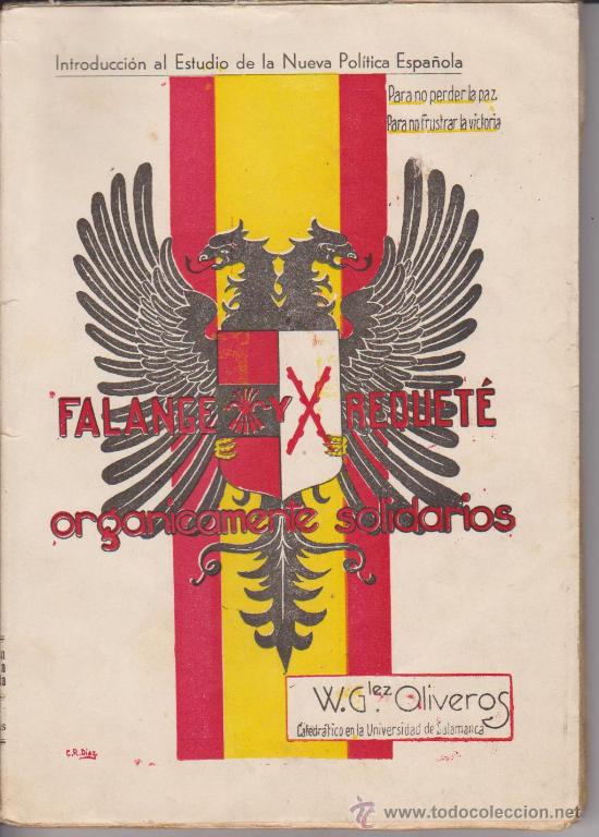 Militaria: Falange y Requetes organicamente Solidarios 1937