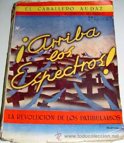 Military Antiques: Caballero Audaz &iexcl;ARRIBA LOS ESPECTROS!