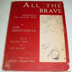 Militaria: ALL THE BRAVE DE LUIS QUINTANILLA - 1939 - DIBUJOS GUERRA CIVIL - ESPAÑA -PREFACE BY ERNEST HEMINGWA. Lote 38255826