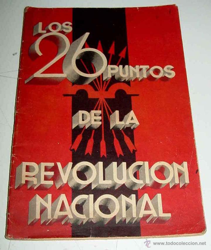 Military Antiques: Los 26 Puntos de la REVOLUCION NACIONAL (Falange) (Barcelona, 1939) - Editora Nacional - Contiene lo