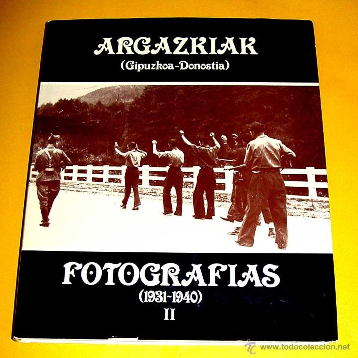 Militaria: Antiguo Libro Argazkiak. Fotograf&iacute;as (Gipuzkoa-Donostia) 1931-1940 - tomo II - 200 fotograf&iacute;as de lo