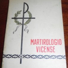 Militaria: MARTIROLOGIO VICENSE: PERSECUCIÓN RELIGIOSA 1936 - 1939 / FELIPE PITXOT (PR.) VICH : IMPR. PORTAVELL. Lote 38287694